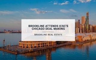 Brookline Attends ICSC’s Chicago Deal Making