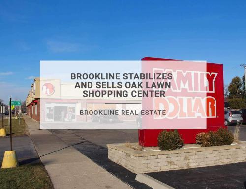 Brookline Stabilizes and Sells Oak Lawn Shopping Center