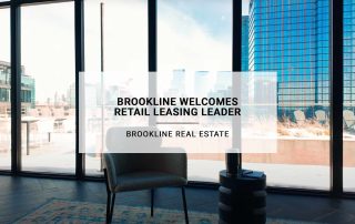 BROOKLINE WELCOMES RETAIL LEASING LEADER