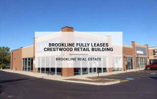 BROOKLINE FULLY LEASES CRESTWOOD RETAIL BUILDING